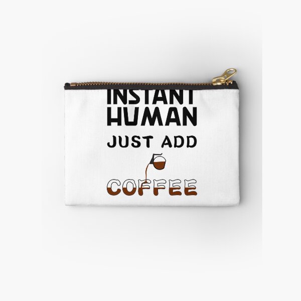 Item preview, Instant human, just add coffee designed and sold by NerdySherds.