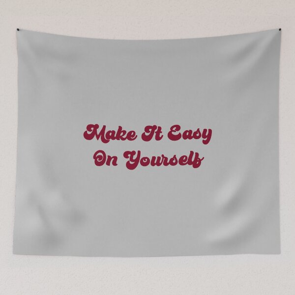Item preview, Make It Easy On Yourself, burgundy designed and sold by perezzzoso.