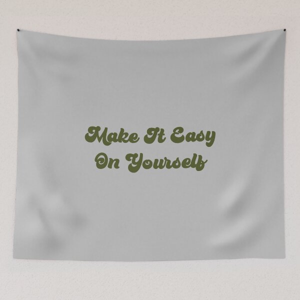 Item preview, Make It Easy On Yourself, green designed and sold by perezzzoso.