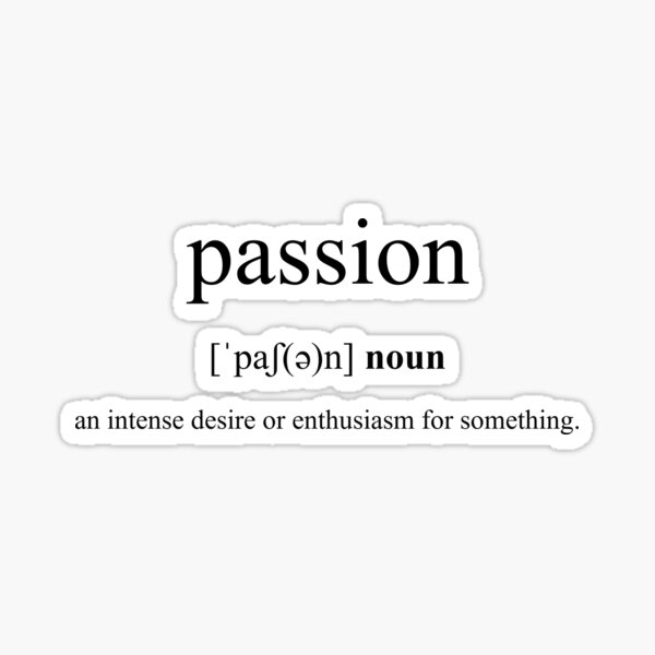 "Passion Definition Dictionary Collection" Sticker by Designschmiede Redbubble