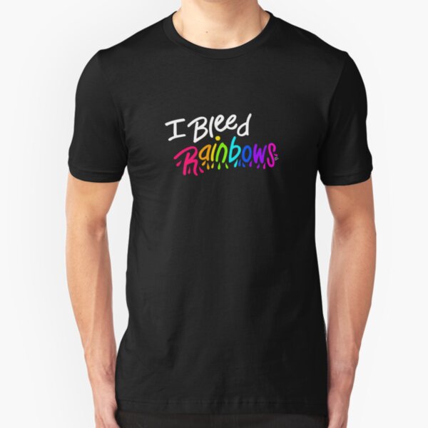 I Bleed Rainbows Slim Fit T-Shirt