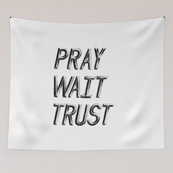 Item preview, Pray. Wait. Trust designed and sold by GraphicsbyNel.