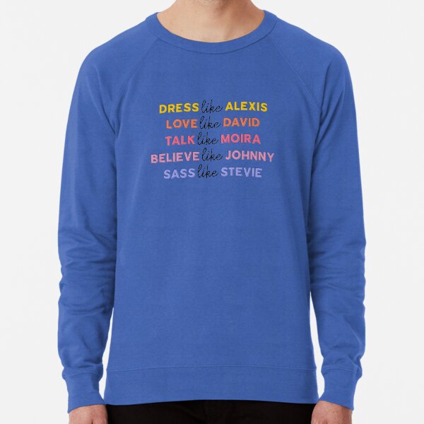 Lebe wie Schitt's Creek Leichter Pullover