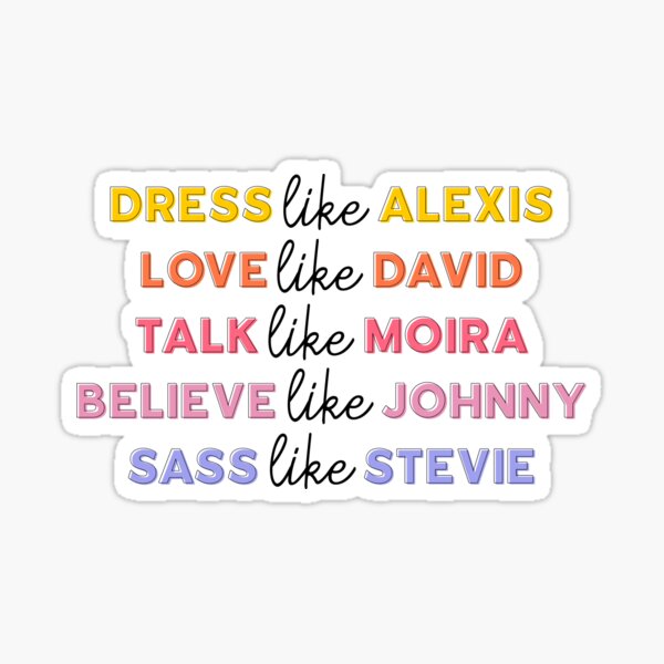 Live Like Schitt's Creek Sticker