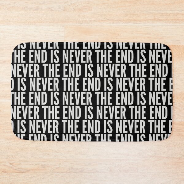 Item preview, The End is Never The End designed and sold by jai249.