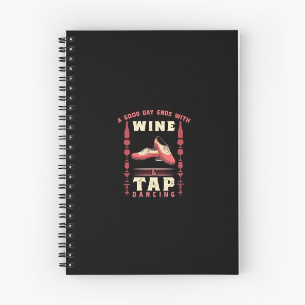 Item preview, A Good Day Ends With Wine and Tap Dancing designed and sold by EdifyEra.