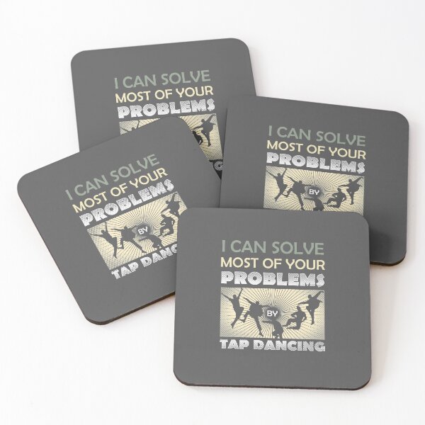 Item preview, I Can Solve Most of Your Problems By Tap Dancing designed and sold by EdifyEra.