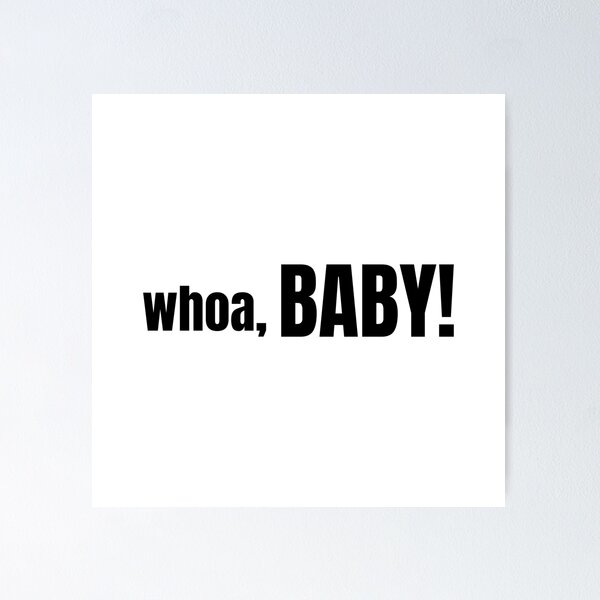 Item preview, whoa, baby! designed and sold by AllieJoy224.