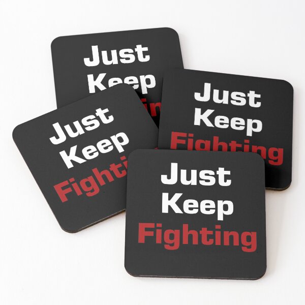 Item preview, Just Keep Fighting Funny Shirt For Men Women  designed and sold by Laura J Devera ⭐⭐⭐⭐⭐.