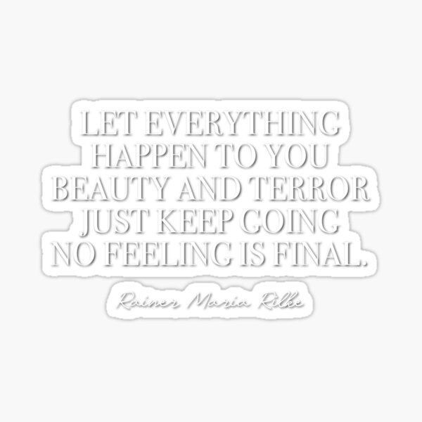 No feeling is final (white lettering) Sticker
