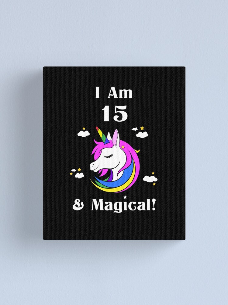 Impression Sur Toile J Ai 15 Ans Et La Licorne Mignonne Magique 15e Cadeaux D Anniversaire Pour Les Adolescents Drole De Quinze Ans Pour Les Garcons Et Les Filles Par Designood Redbubble