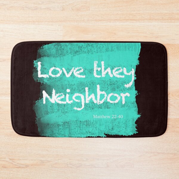Item preview, Love thy neighbor. designed and sold by beachcamper.