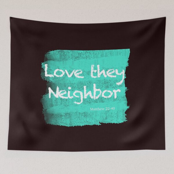 Item preview, Love thy neighbor. designed and sold by beachcamper.
