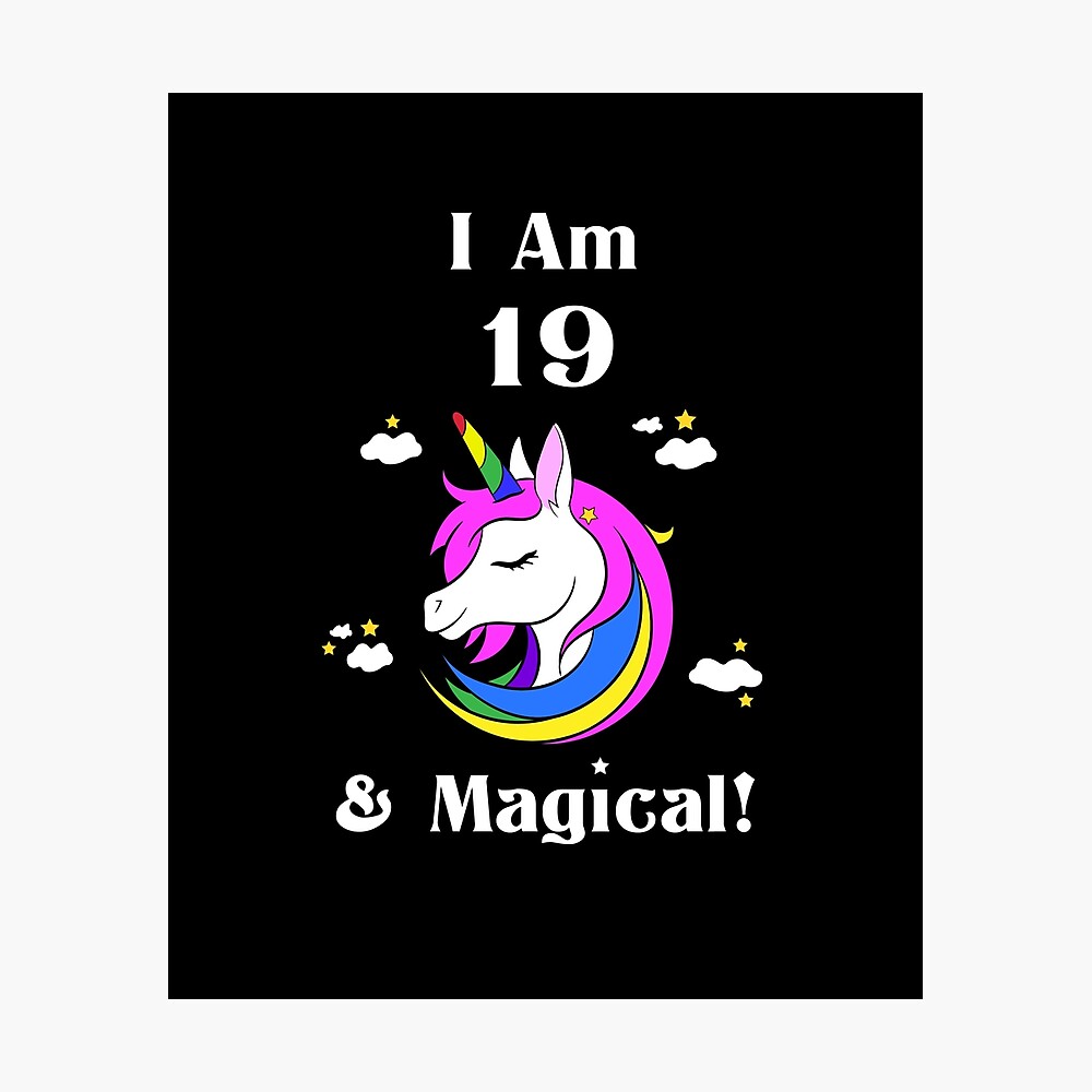 Poster J Ai 19 Ans Et La Licorne Mignonne Magique 19e Cadeaux D Anniversaire Pour Les Adolescents Drole De Dix Neuf Ans Pour Les Garcons Et Les Filles Par Designood Redbubble