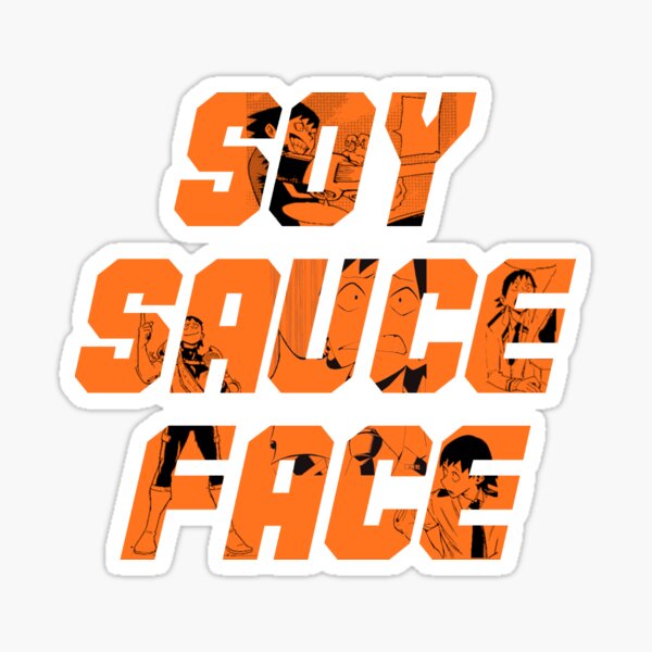 "Soy Sauce Face PLUS ULTRA" Sticker for Sale by kaicantdesign Redbubble