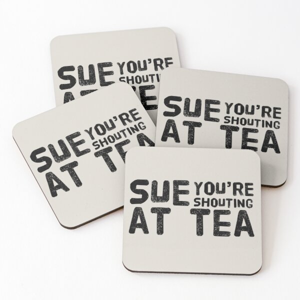 Item preview, Sue You're Shouting At Tea - Design 1 designed and sold by aussieforgood.