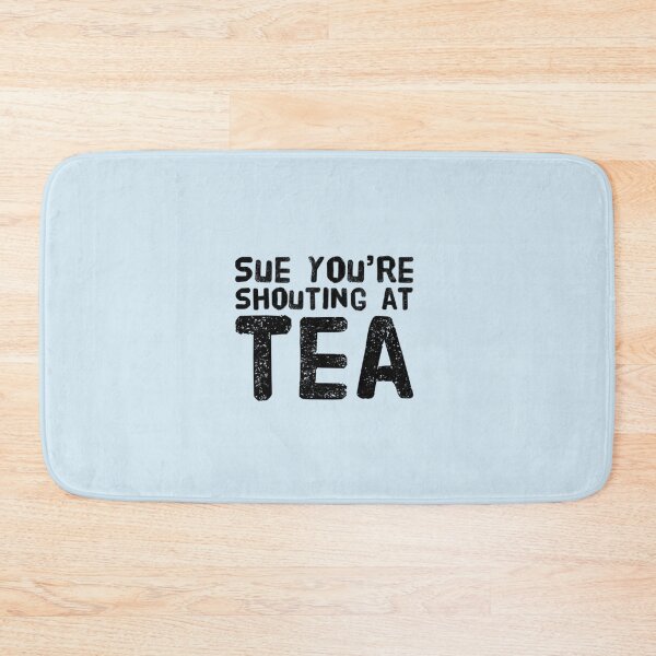 Item preview, Sue You're Shouting At Tea - Design 2 designed and sold by aussieforgood.