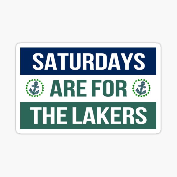 Item preview, Saturdays Are For The Lakers designed and sold by Nfraitzl.