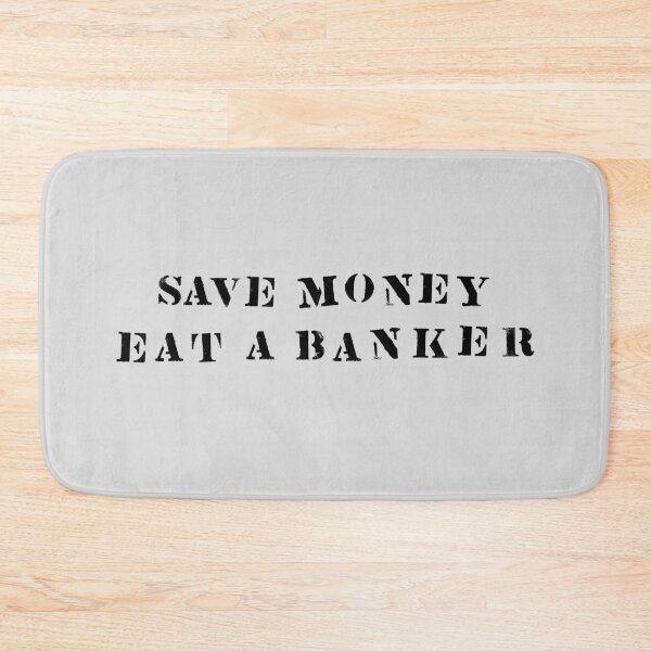 Item preview, EAT A BANKER designed and sold by JennieCarolina.