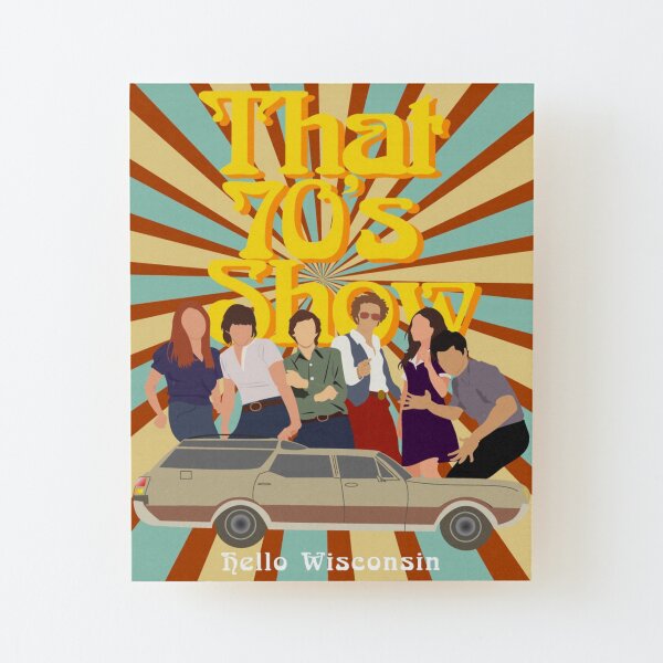 That 70s Show Wood Mounted Print