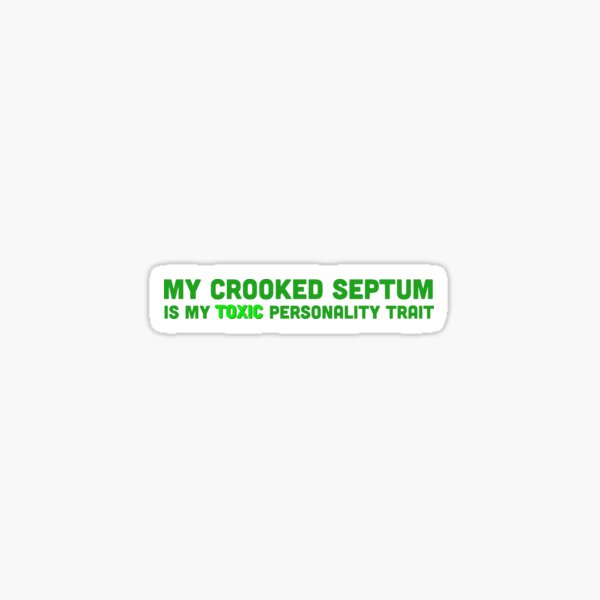 Crooked Septum  Sticker
