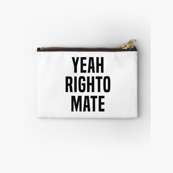 Item preview, Yeah Righto Mate designed and sold by Roxxy Rolla.