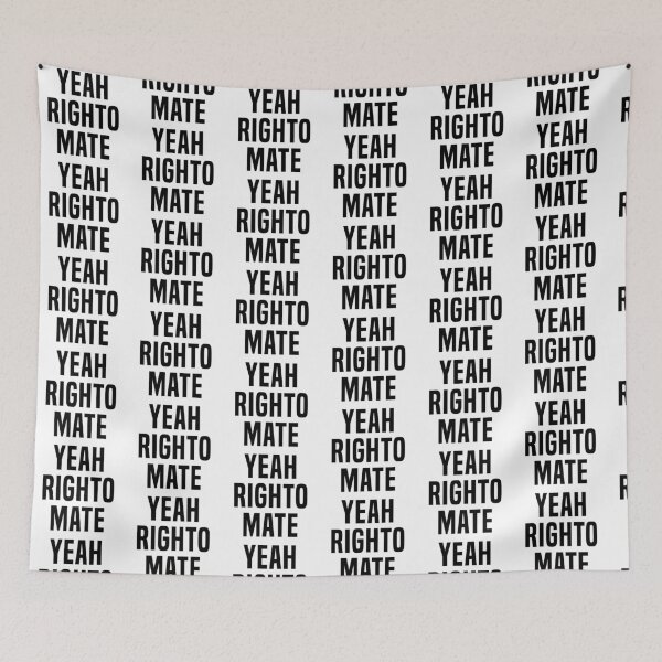 Item preview, Yeah Righto Mate designed and sold by Roxxy Rolla.