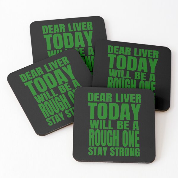 Item preview, Dear Liver Today Will Be A Rough One Stay Strong print designed and sold by RedmonsDesigns.