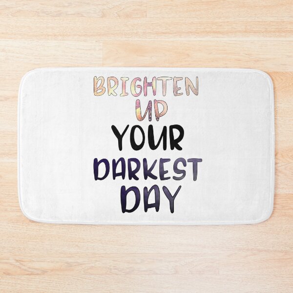 Item preview, The Greatest Showman-Inspired "Brighten Up Your Darkest Day" designed and sold by mulberrydragon.