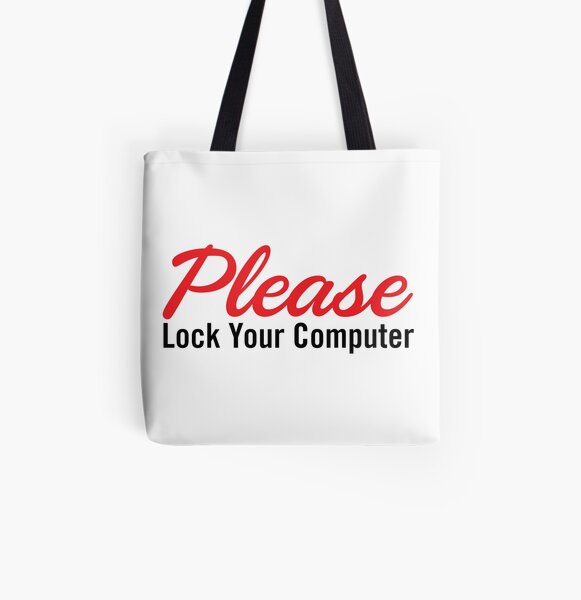Please Lock Your Computer All Over Print Tote Bag
