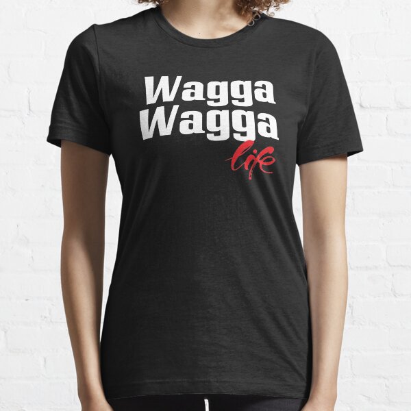 Wagga Wagga Life Australia Raised Me Essential T-Shirt