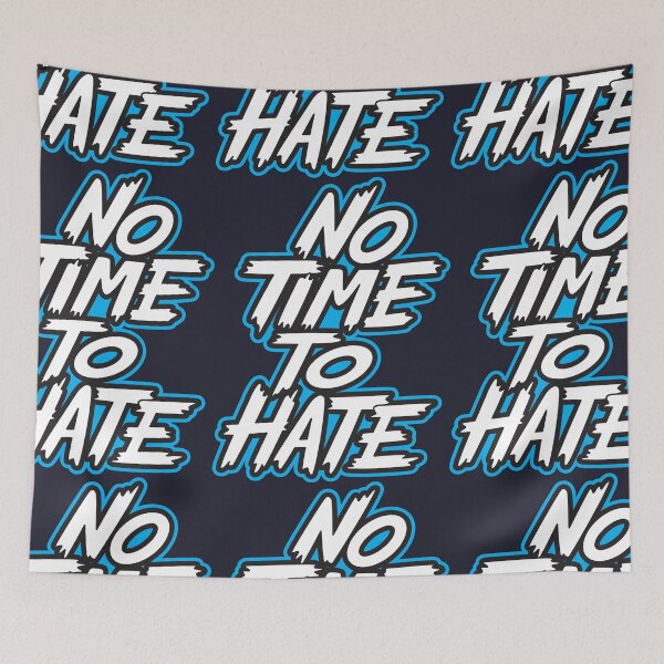 Item preview, No time to hate designed and sold by TagCreation.