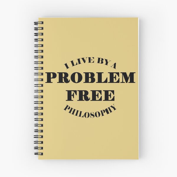 Item preview, Problem Free Philosophy designed and sold by CluLessDrafts.