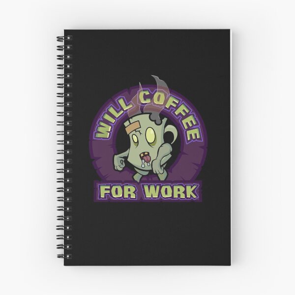 Item preview, Will coffe for work designed and sold by Mneemonic.