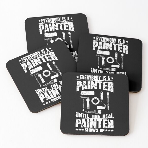 Item preview, Everybody Is A Painter Until The Real Painter Shows Up Painting designed and sold by Captain Mood.