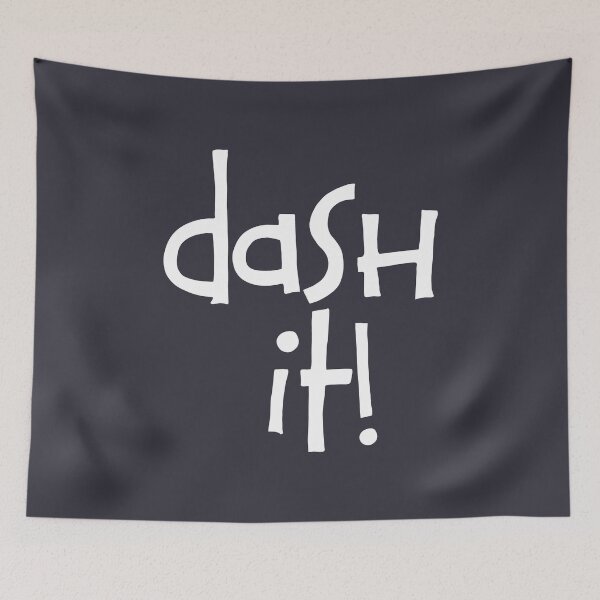 Item preview,  Dash it! designed and sold by shawaky.