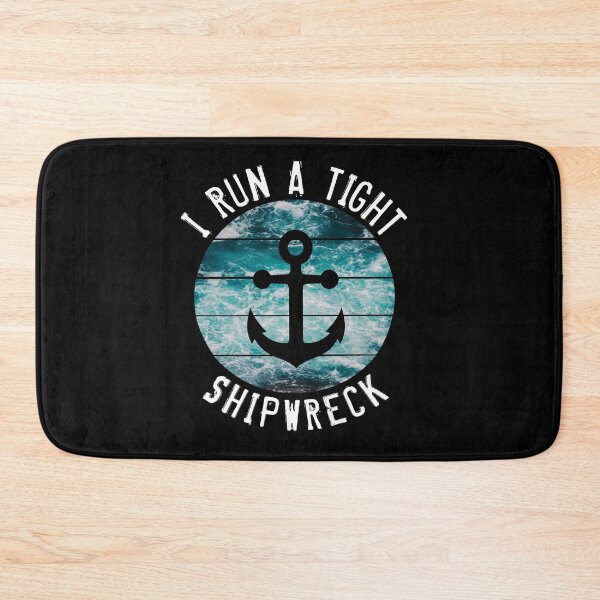 Item preview, I RUN A TIGHT SHIPWRECK Funny Gift designed and sold by SaraDarwish.