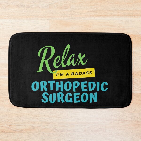 Item preview, Orthopedic Surgeon Relax I'm A Badass designed and sold by nZDesign.