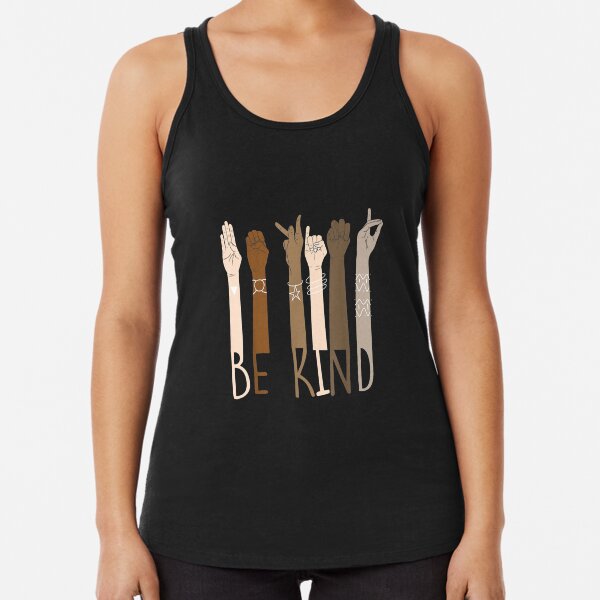 Be Kind Hand Sign Language Teachers Melanin Interpreter ASL Racerback Tank Top
