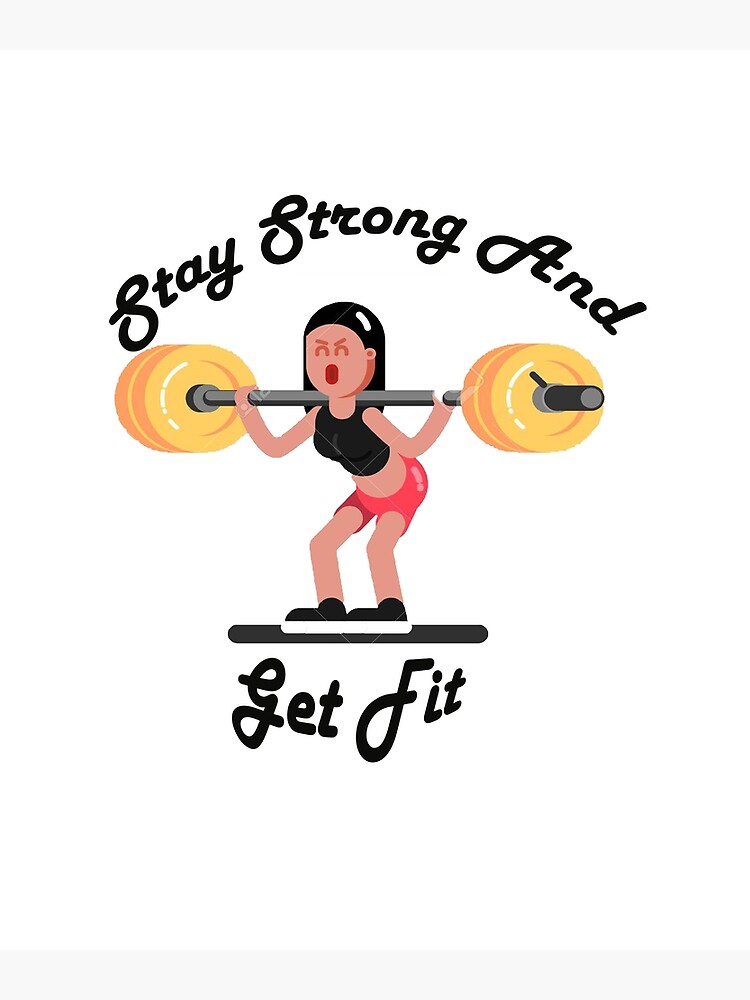 Stay Strong & Get Fit T-Shirt