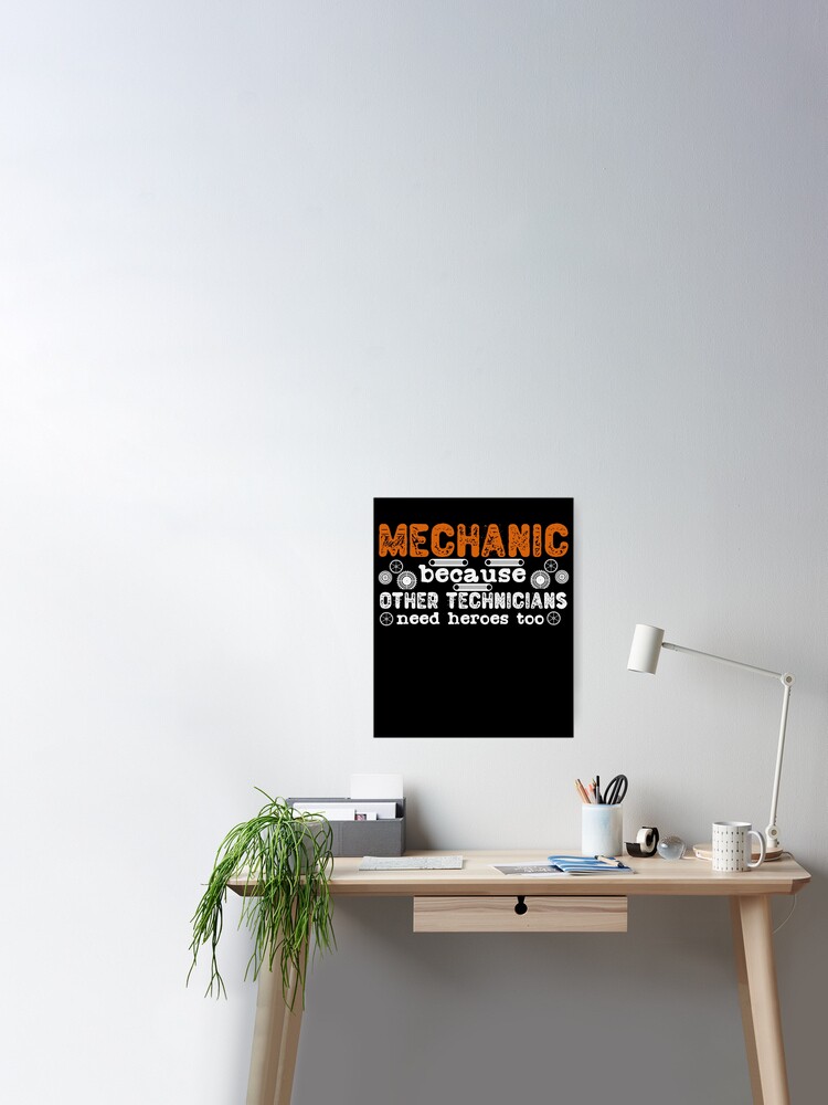 Poster Citation De Mecanicien Technicien De Service Car Cars Hero Par Desdesigner Redbubble