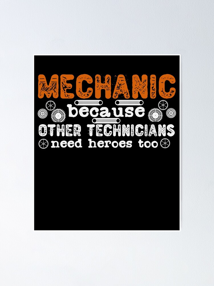 Poster Citation De Mecanicien Technicien De Service Car Cars Hero Par Desdesigner Redbubble