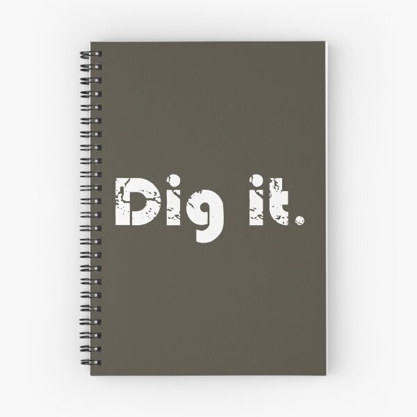 Item preview, Dig it. designed and sold by shawaky.