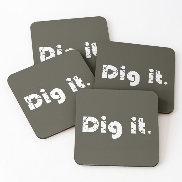 Item preview, Dig it. designed and sold by shawaky.
