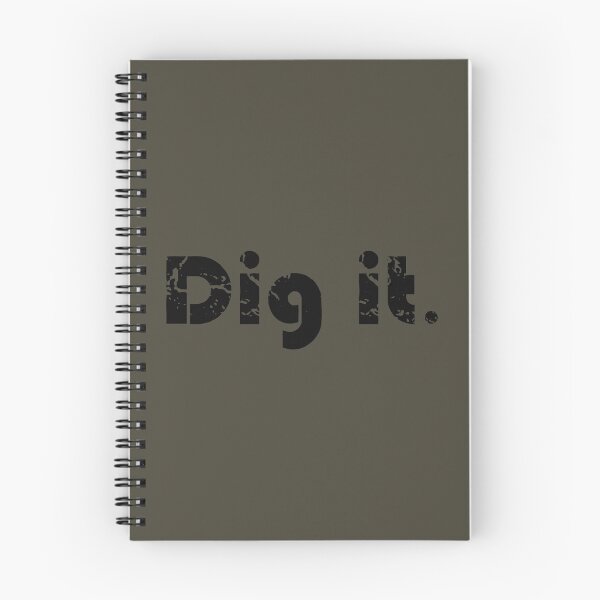 Item preview, Dig it. designed and sold by shawaky.