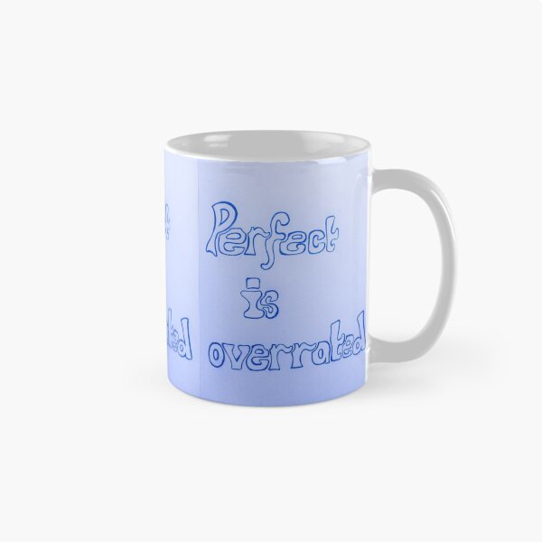 Item preview, Perfect Is Overrated designed and sold by Jessie Williams.
