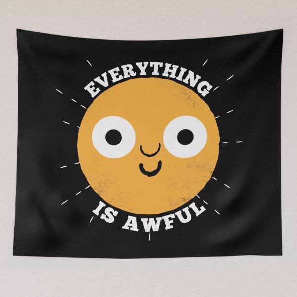 Item preview, Everything is Awful designed and sold by therocketman.