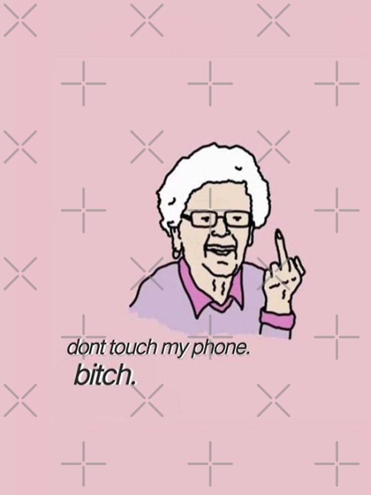 Don't Touch My Phone. BITCH by shop4fun