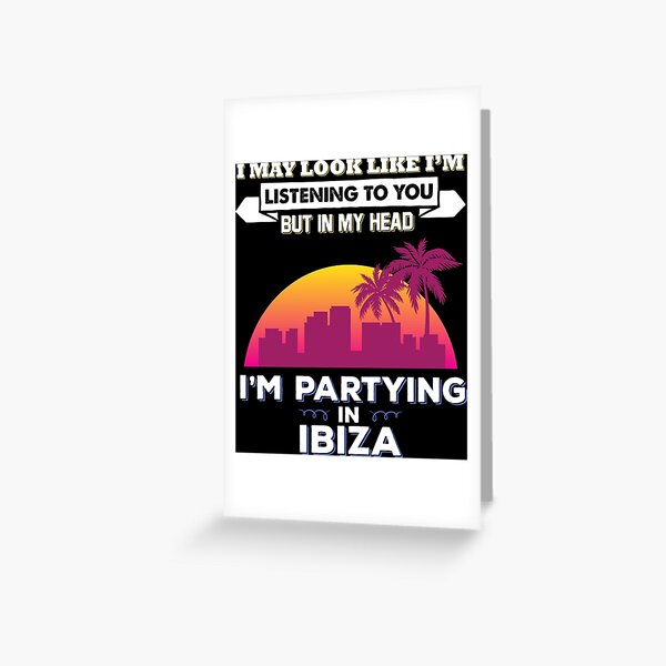 Gift Idea A6 Lets Go To Ibiza Blank greeting card Holiday Card