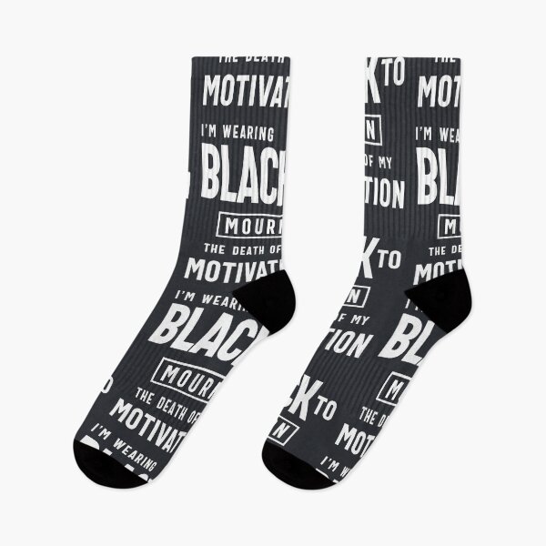 Item preview, Funny Wearing Black To Mourn Death of my Motivation designed and sold by cidolopez.